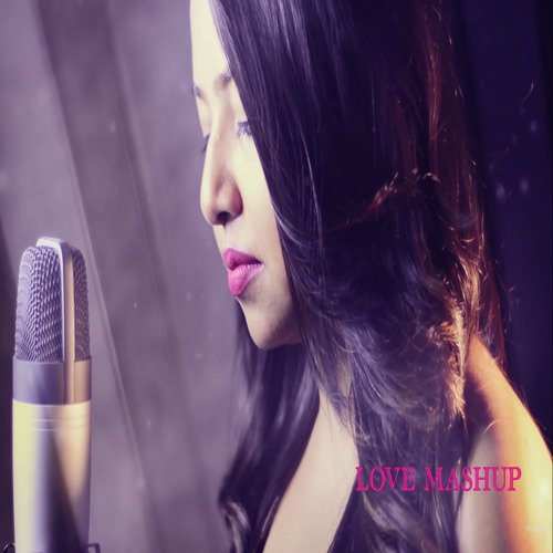 Love Mashup - Ayushi Gupta