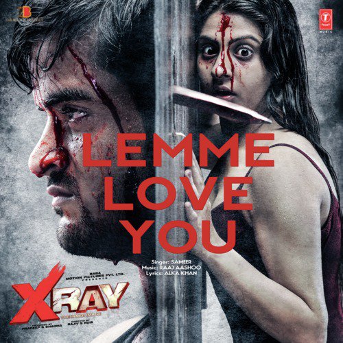 Lemme Love You - Raaj Aashoo, Sameer