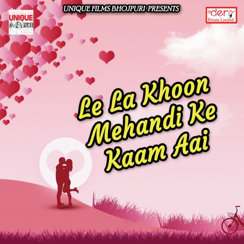 Le La Khoon Mehandi Ke Kaam Aai - Various Artists
