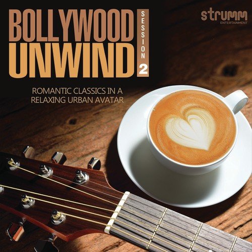 Dilbar Mere   Unwind Version - Ash King