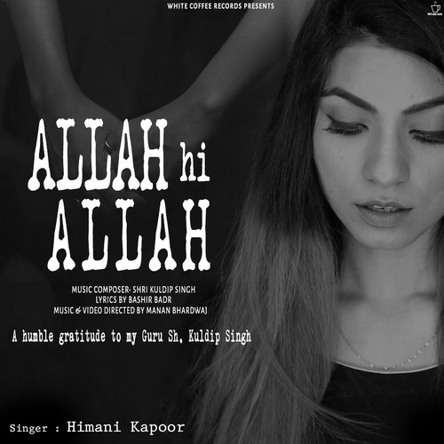 Allah Hi Allah - Himani Kapoor