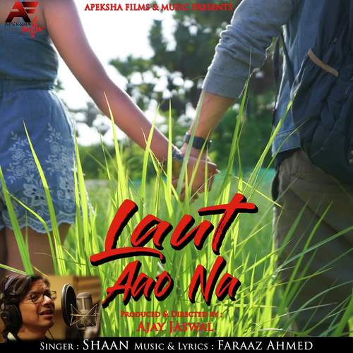 Laut Aao Na - Shaan