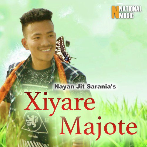 Xiyare Majote - Nayan Jit Sarania
