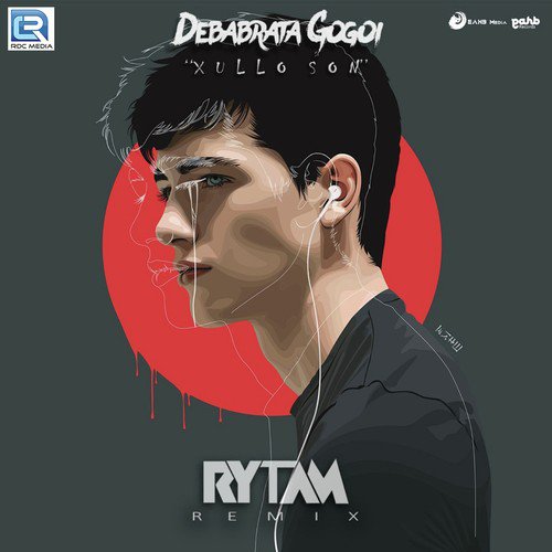 Xullo Son Rytam Remix - Rytam, Debabrata Gogoi