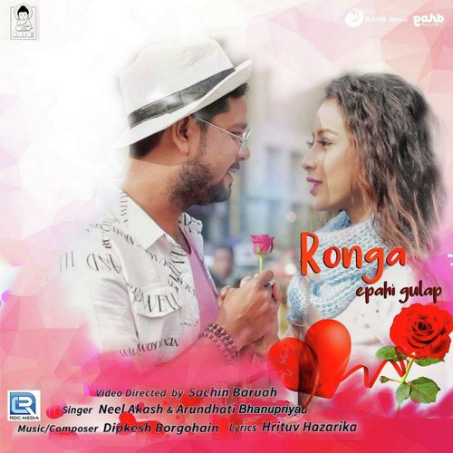 Ronga Epahi Gulap - Satabdi Borah, Neel Akash