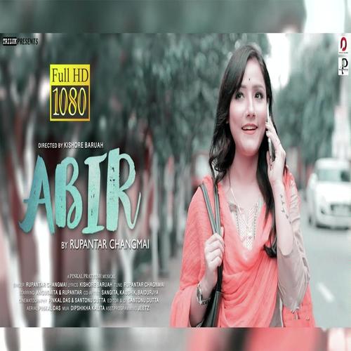 Abir - Sudeepta R. Singha, Deepjyoti Barman
