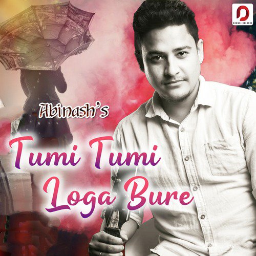 Tumi Tumi Loga Bure - Abhinash Choudhory