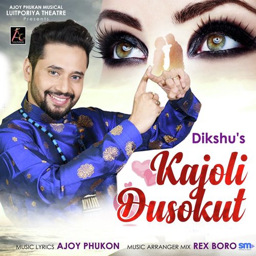Kajoli Dusokut - Dikshu Sarma