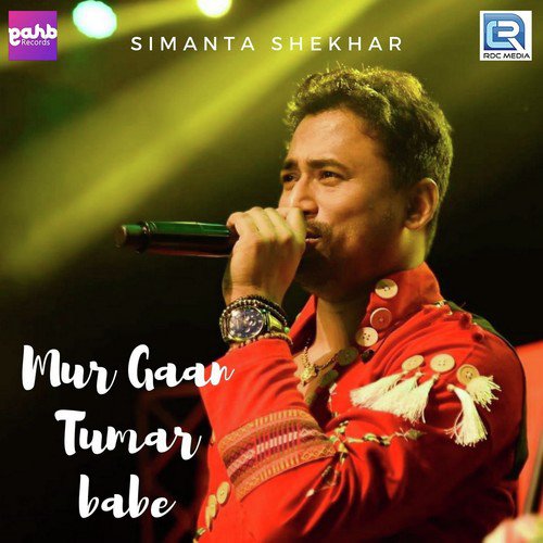 Mur Gaan Tumar Babe - Simanta Shekhar