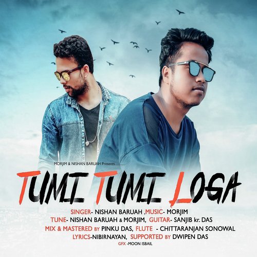 Tumi Tumi Loga - Morjim, Nishan Baruah