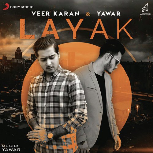 Layak - Veer Karan, Yawar