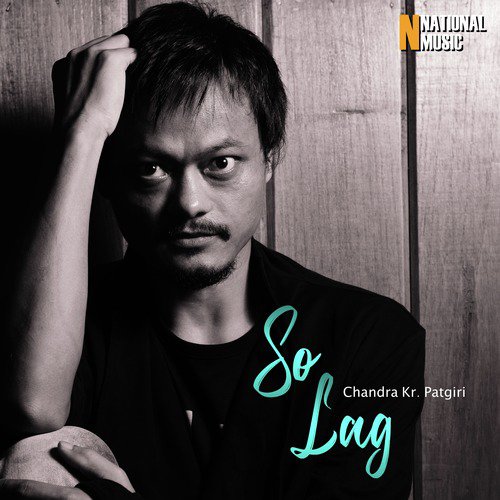 So Lag - Chandra Kr. Patgiri