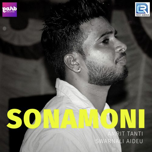 Sonamoni - Amrit Tanti, Swarnali Aideu
