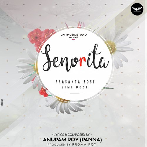 Senorita - Prasanta Bose, Simi Bose
