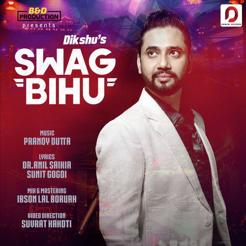 Swag Bihu - Dikshu Sarma