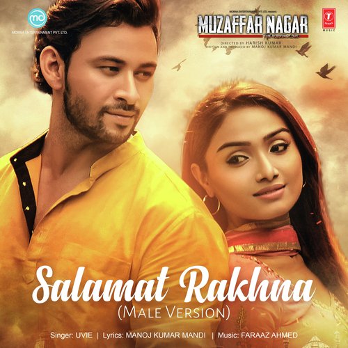 Salamat Rakhna (Male Version) From Muzaffar Nagar - The Burning Love - DJ Rulz, Aneesh Solomon