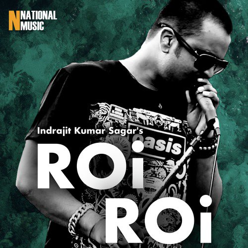 Roi Roi - Indrajit Kumar Sagar, Mallika Saikia
