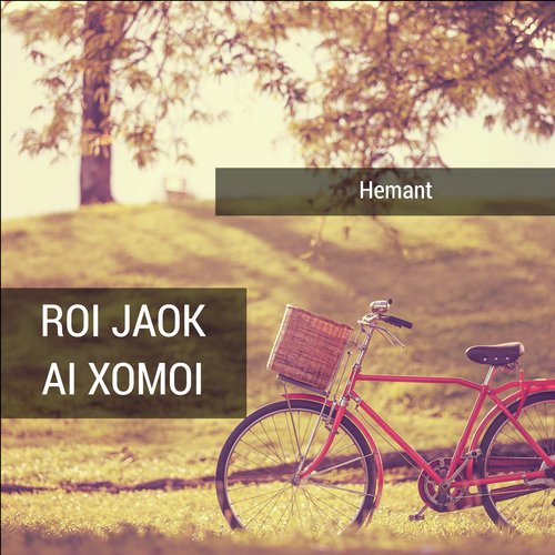 Roijaok Ai Xomoi - Hemant