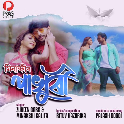 Pakhuri - Zubeen Garg, Minakshi Kalita