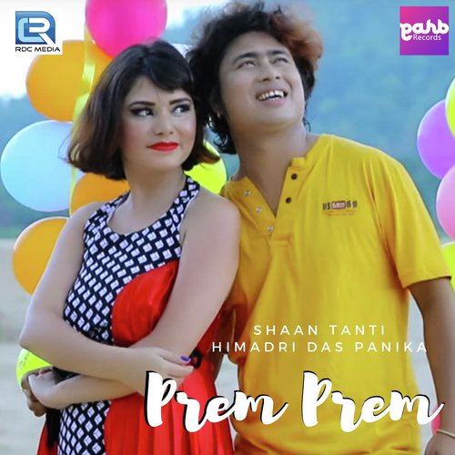 Prem Prem - Shaan Tanti, Himadri Das Panika