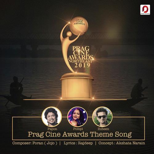 Prag Cine Awards Theme Song 2019 - Zubeen Garg, Papon, Papon, Pompi Gogoi