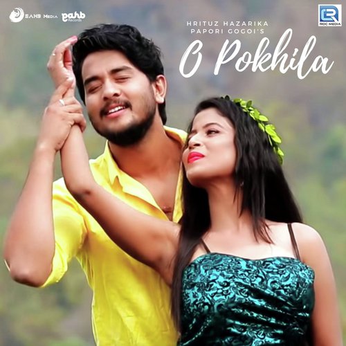 O Pokhila - Hrituv Hazarika, Papori Gogoi