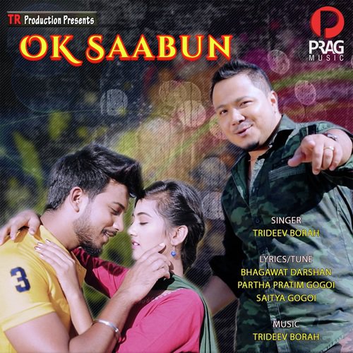 Ok Saabun - Trideev Borah