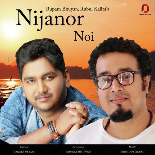 Nijanor Noi - Rubul Kalita, Rupam Bhuyan