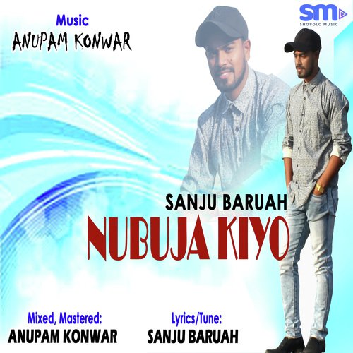 Nubuja Kiyo - Sanju Baruah