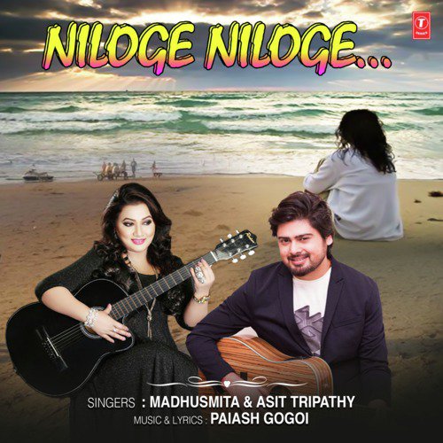 Niloge Niloge - Paiash Gogoi, Madhushmita, Asit Tripathy