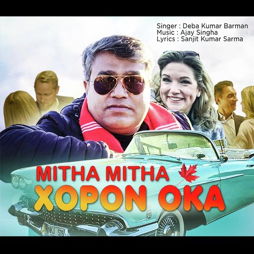 Mitha Mitha Xopon Oka - Deba Kumar Barman