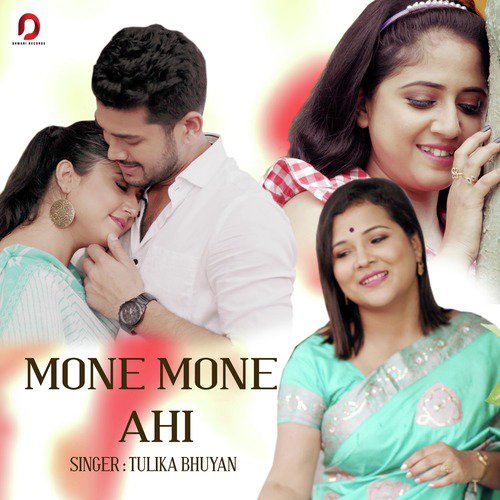 Mone Mone Ahi - Tulika Bhuyan