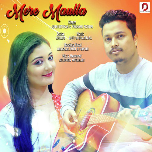 Mere Maulla - Joon Bitupan, Pranami Priyum