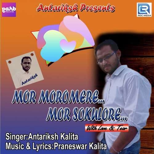 Mor Moromere - Antariksh Kalita