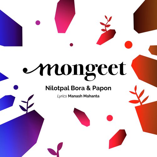 Mongeet - Nilotpal Bora, Papon