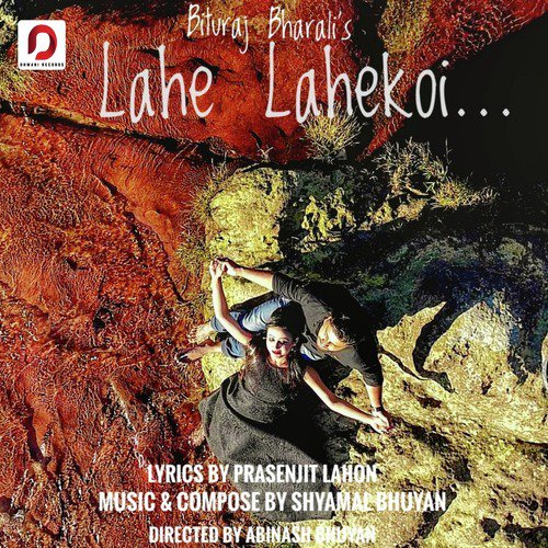 Lahe Lahekoi - Bituraj Bharali