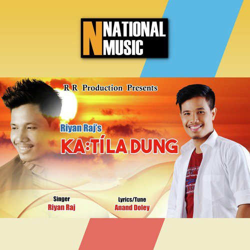 Katila Dung - Riyan Raj