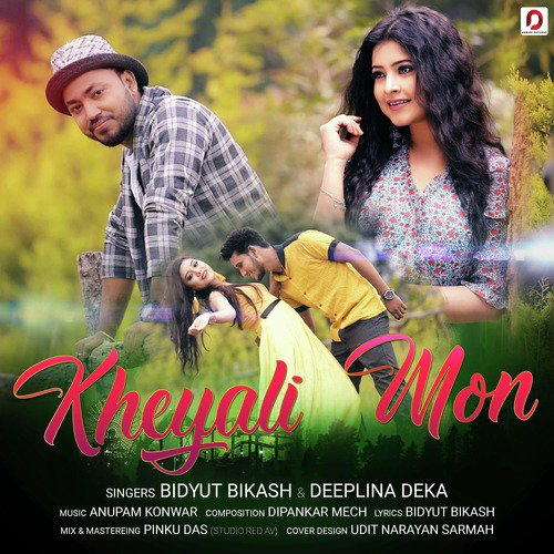 Kheyali Mon - Bidyut Bikash, Deeplina Deka