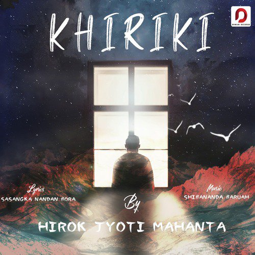 Khiriki - Hirok Jyoti Mahanta