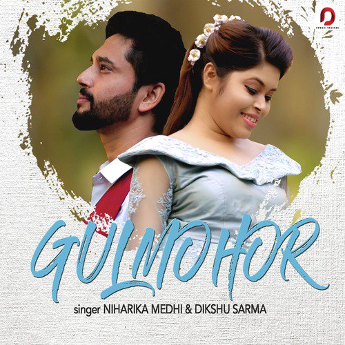 Gulmohor - Dikshu Sarma, Niharika Medhi