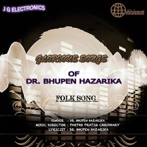Garor Amar Mati Hoi - Dr. Bhupen Hazarika