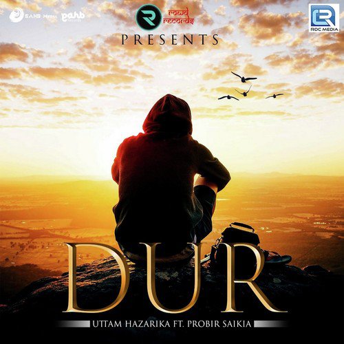Dur - Probir Saikia, Uttam Hazarika