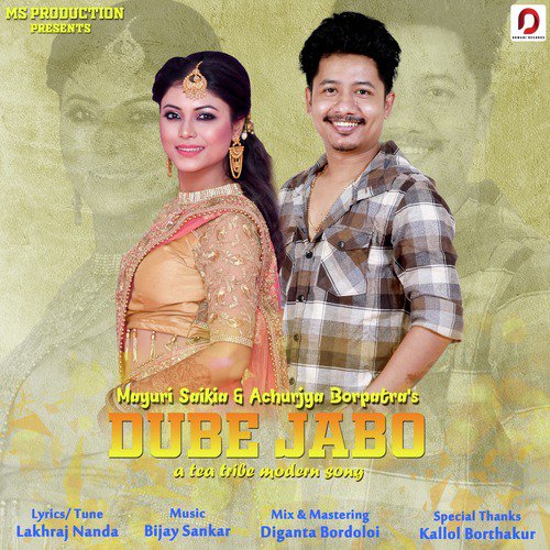 Dube Jabo - Mayuri Saikia, Achurjya Borpatra