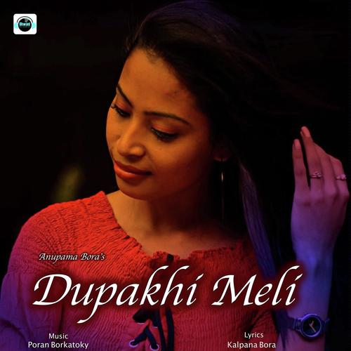 Dupakhi Meli - Anupama Bora