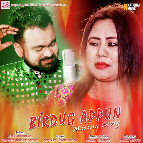 Birdug Apun - Mallika Saikia, Indrajit Kumar Sagar