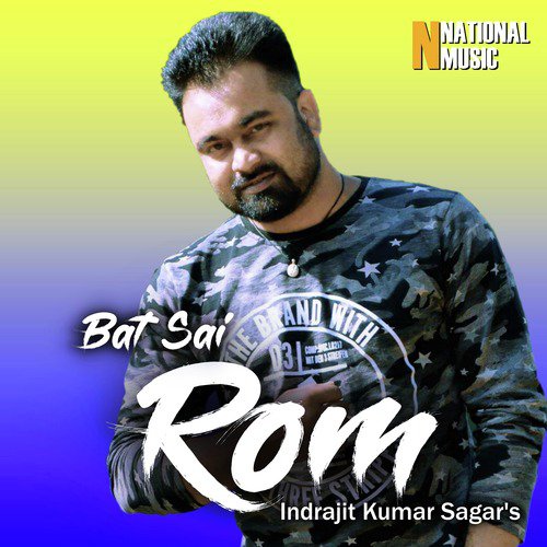 Bat Sai Rom - Indrajit Kumar Sagar