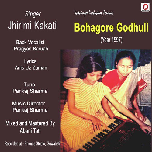 Bohagore Godhuli - Jhirimi Kakati