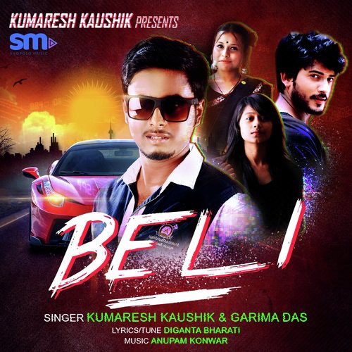 Beli - Kumaresh Kaushik, Garima Das