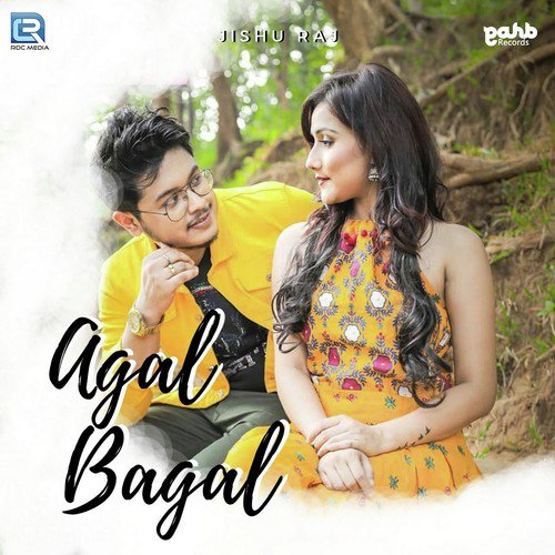 Agal Bagal - Jishu Raj
