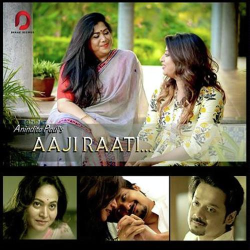 Aaji Raati - Anindita Paul